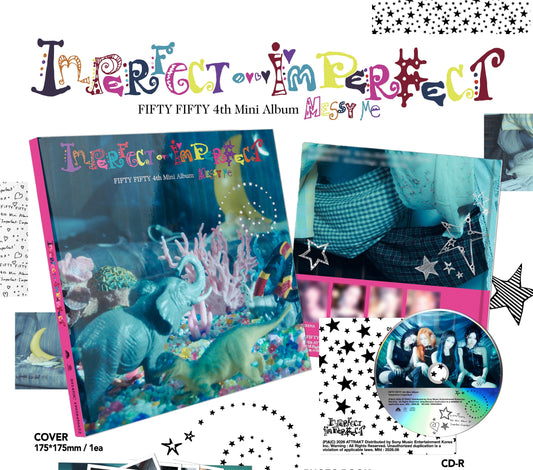 FIFTY FIFTY - 4th Mini Album [Imperfect-I'mperfect] (Messy me Ver.)