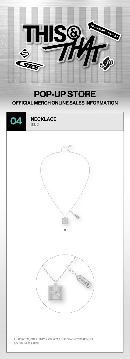 (+ Gift) Stray Kids - [[THIS & THAT] POP-UP MD] NECKLACE