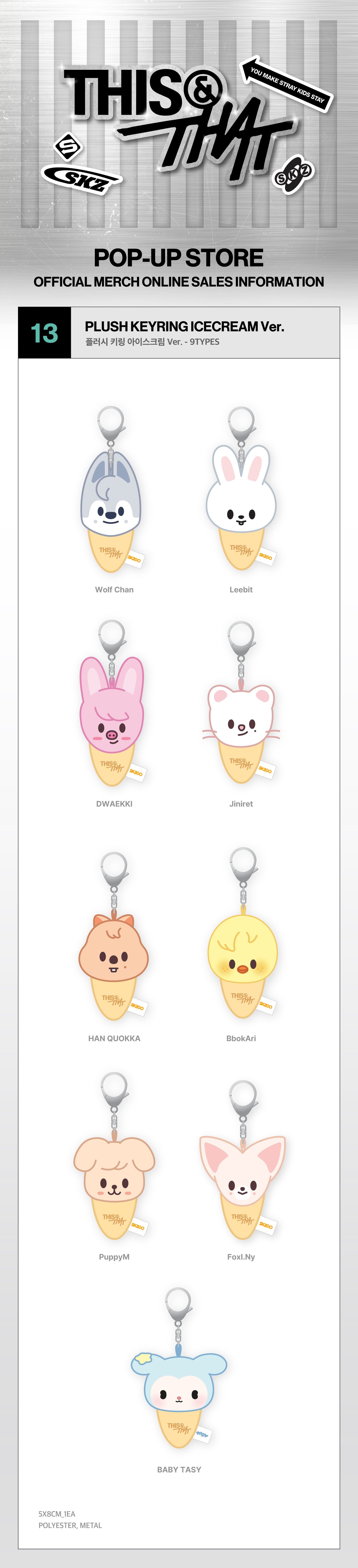 (+ Gift) Stray Kids - [[THIS & THAT] POP-UP MD] PLUSH KEYRING ICECREAM Ver.